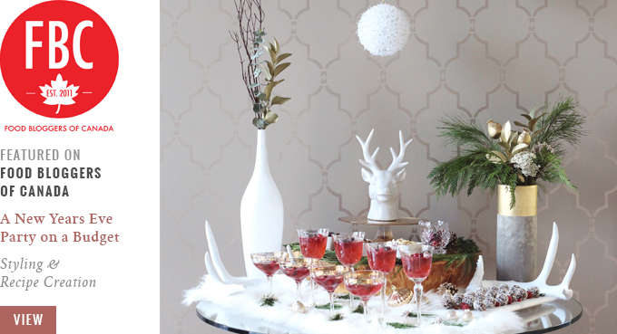 Featured Work // How to Throw a New Years Eve Party on a Budget | Food Bloggers of Canada // JustineCelina.com