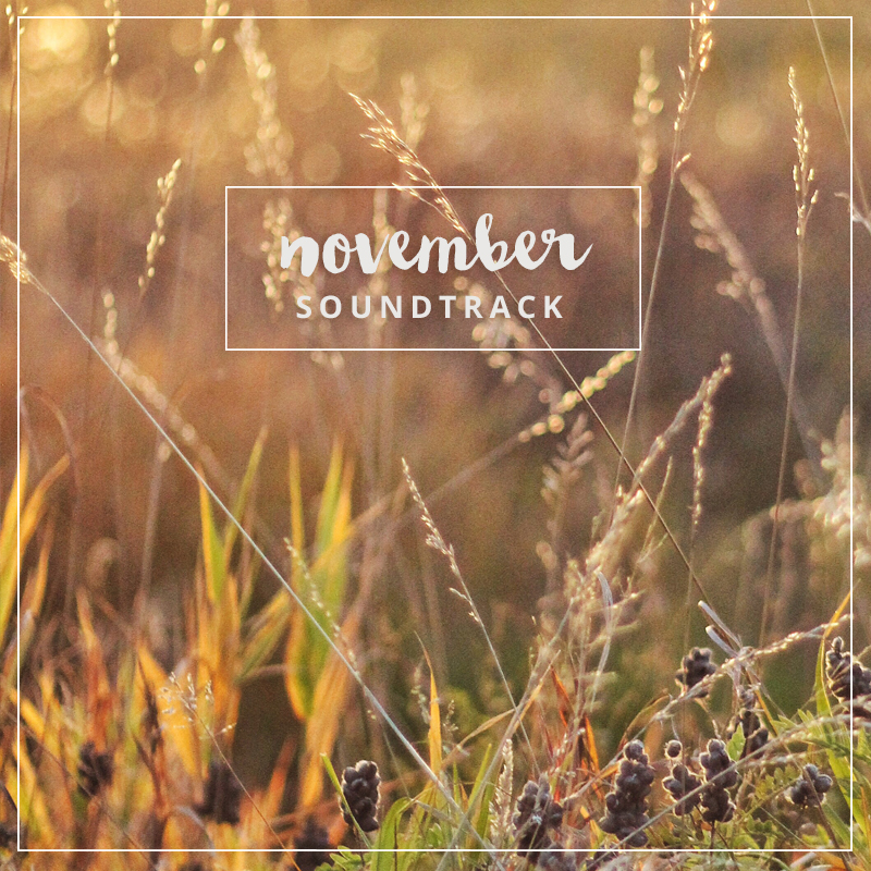 November 2015 Soundtrack // JustineCelina.com