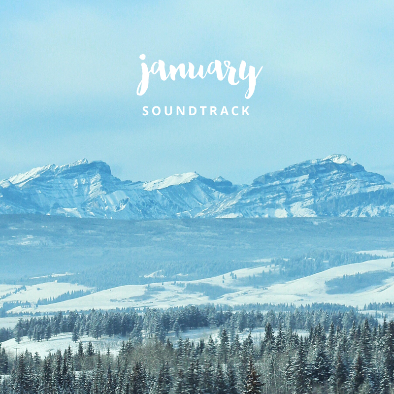 January 2016 Soundtrack // JustineCelina.com