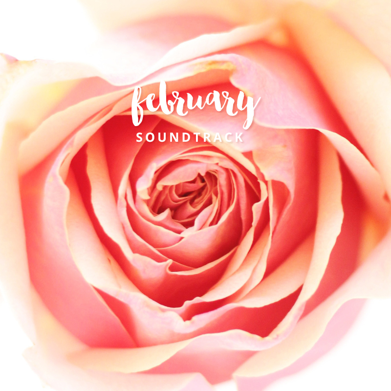 February 2016 Soundtrack // JustineCelina.com